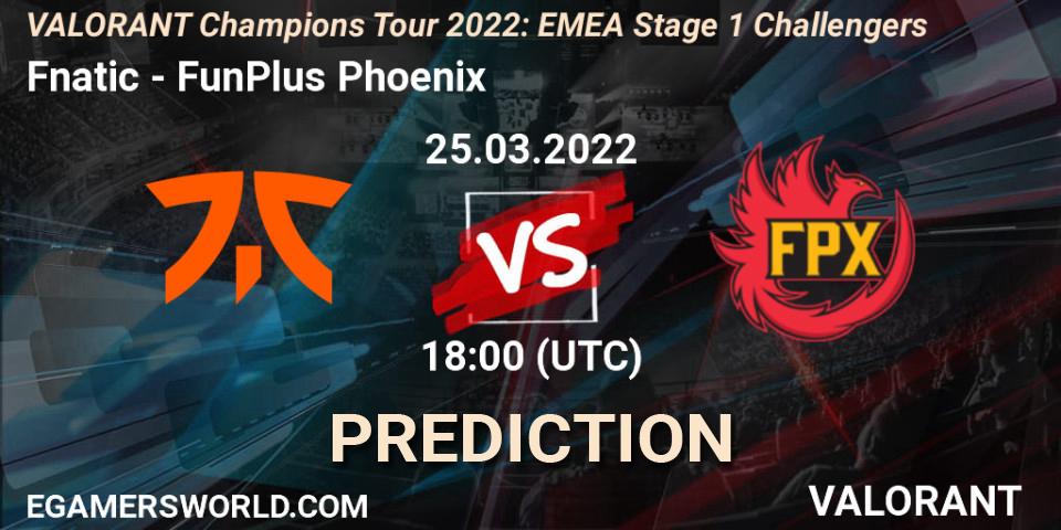 Fnatic vs FunPlus Phoenix: Match Prediction. 25.03.2022 at 15:00, VALORANT, VCT 2022: EMEA Stage 1 Challengers