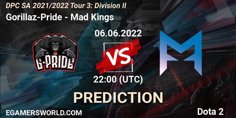 Gorillaz-Pride vs Mad Kings: Match Prediction. 06.06.2022 at 22:01, Dota 2, DPC SA 2021/2022 Tour 3: Division II