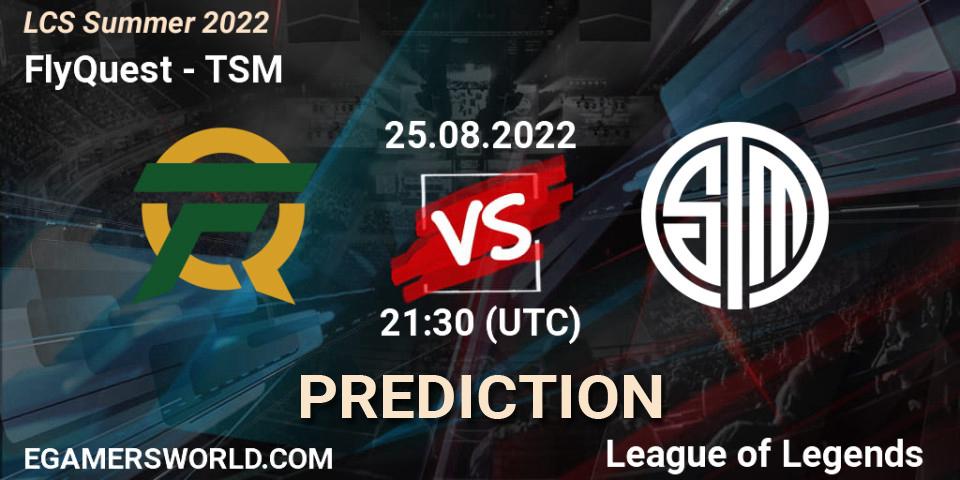 FlyQuest vs TSM: Match Prediction. 25.08.22, LoL, LCS Summer 2022