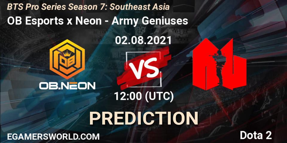 OB Esports x Neon vs Army Geniuses: Match Prediction. 09.08.2021 at 06:01, Dota 2, BTS Pro Series Season 7: Southeast Asia