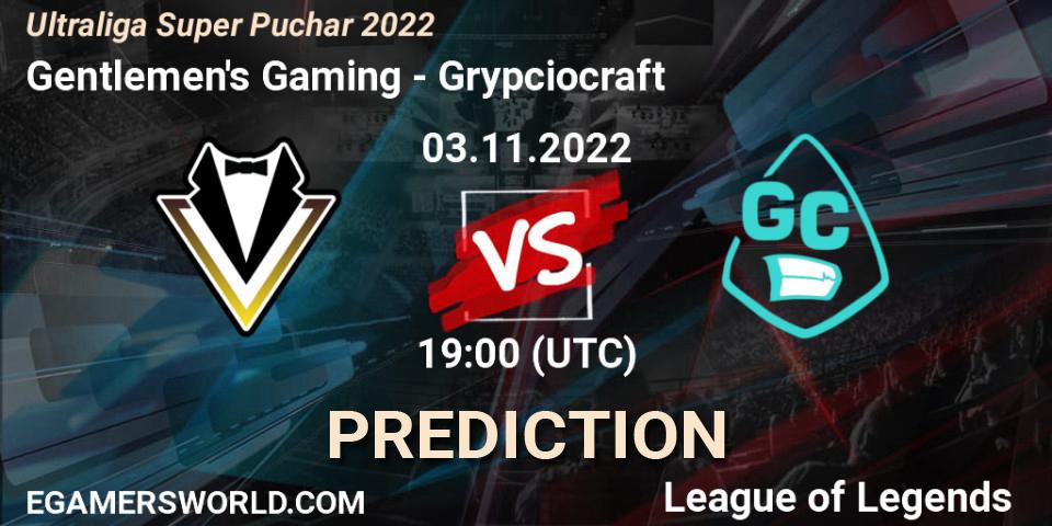 Gentlemen's Gaming vs Grypciocraft: Match Prediction. 03.11.2022 at 19:00, LoL, Ultraliga Super Puchar 2022