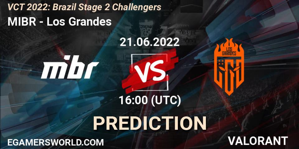 MIBR vs Los Grandes: Match Prediction. 21.06.2022 at 16:15, VALORANT, VCT 2022: Brazil Stage 2 Challengers