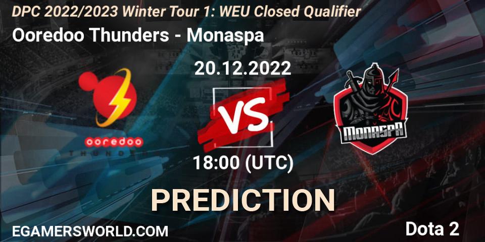 Ooredoo Thunders vs Monaspa: Match Prediction. 20.12.2022 at 14:44, Dota 2, DPC 2022/2023 Winter Tour 1: WEU Closed Qualifier
