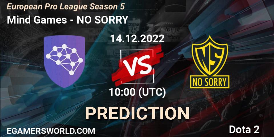 Mind Games vs NO SORRY: Match Prediction. 14.12.2022 at 10:16, Dota 2, European Pro League Season 5