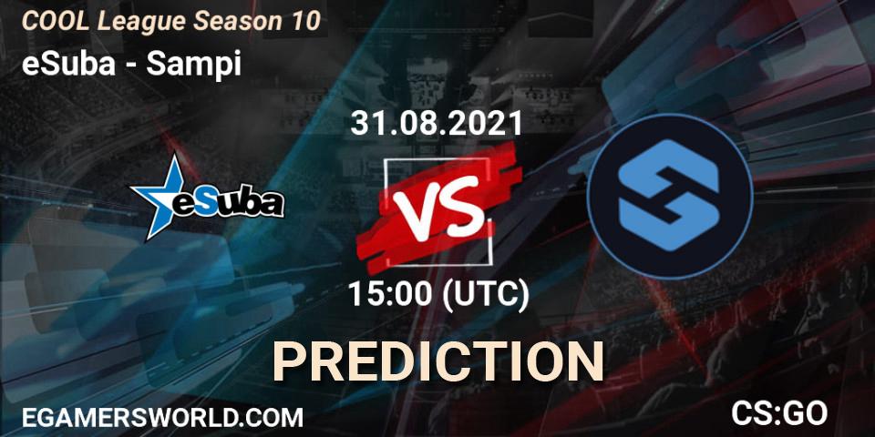 eSuba vs Sampi: Match Prediction. 31.08.2021 at 15:00, Counter-Strike (CS2), COOL League Season 10