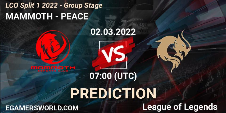 MAMMOTH vs PEACE: Match Prediction. 02.03.2022 at 07:00, LoL, LCO Split 1 2022 - Group Stage 