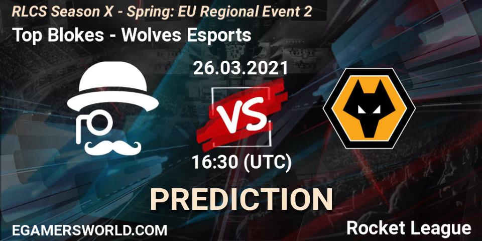 Top Blokes vs Wolves Esports: Match Prediction. 26.03.2021 at 16:30, Rocket League, RLCS Season X - Spring: EU Regional Event 2