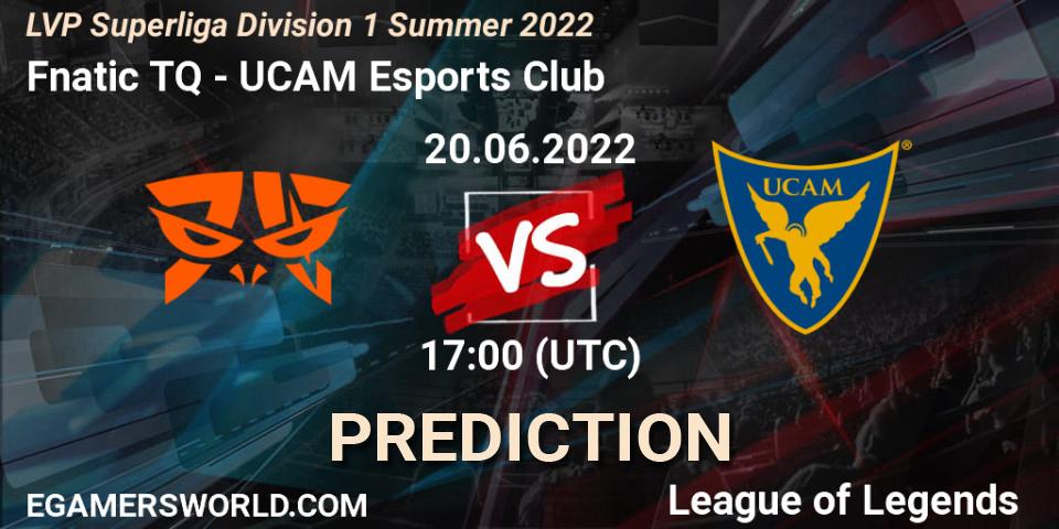 Fnatic TQ vs UCAM Esports Club: Match Prediction. 20.06.2022 at 17:00, LoL, LVP Superliga Division 1 Summer 2022