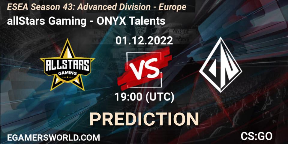 allStars Gaming vs ONYX Talents: Match Prediction. 01.12.22, CS2 (CS:GO), ESEA Season 43: Advanced Division - Europe