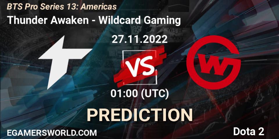 Thunder Awaken vs Wildcard Gaming: Match Prediction. 27.11.22, Dota 2, BTS Pro Series 13: Americas