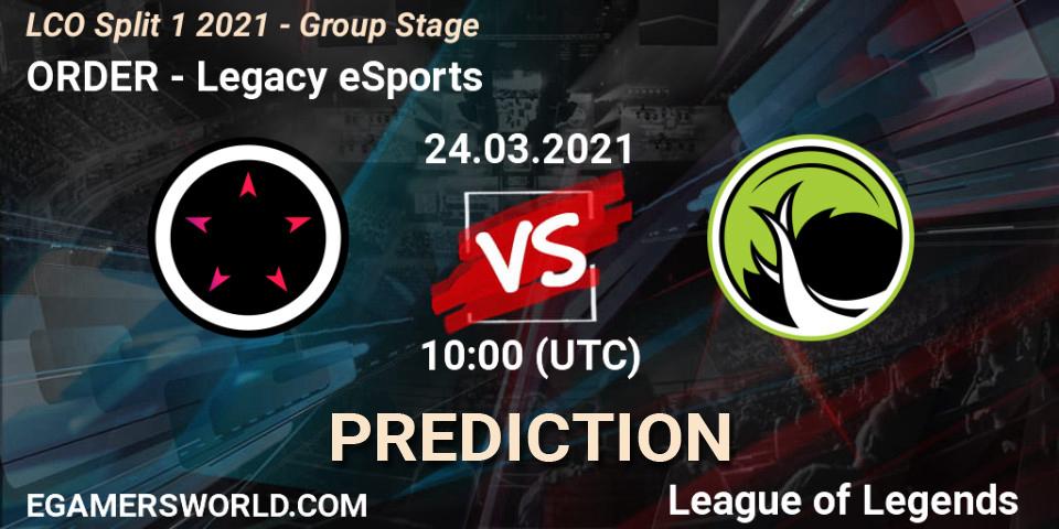 ORDER vs Legacy eSports: Match Prediction. 24.03.2021 at 10:00, LoL, LCO Split 1 2021 - Group Stage