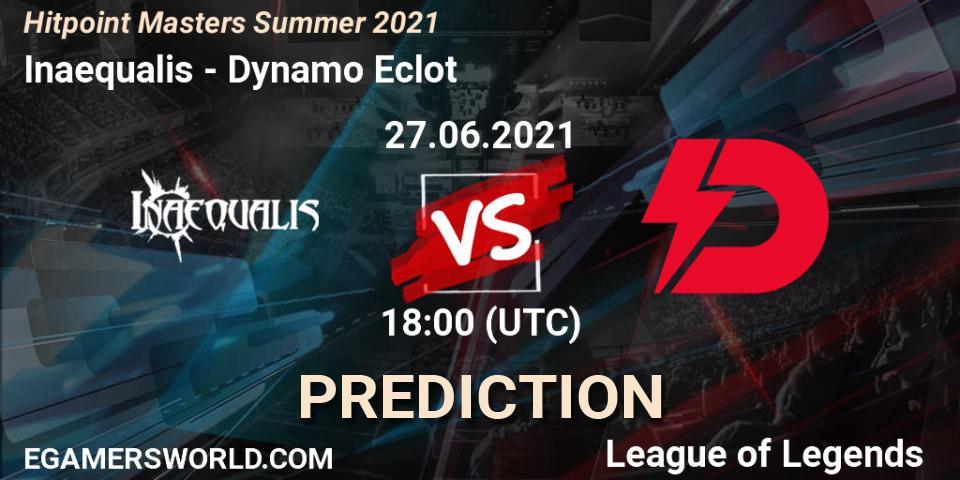 Inaequalis vs Dynamo Eclot: Match Prediction. 27.06.2021 at 18:00, LoL, Hitpoint Masters Summer 2021