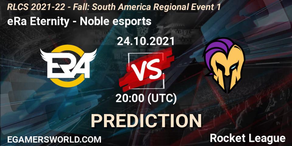 eRa Eternity vs Noble esports: Match Prediction. 24.10.2021 at 20:00, Rocket League, RLCS 2021-22 - Fall: South America Regional Event 1