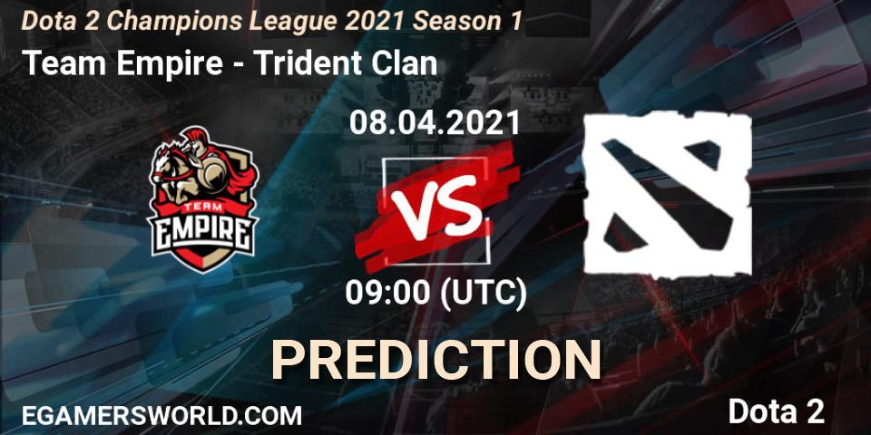Team Empire vs Trident Clan: Match Prediction. 07.04.2021 at 08:59, Dota 2, Dota 2 Champions League 2021 Season 1