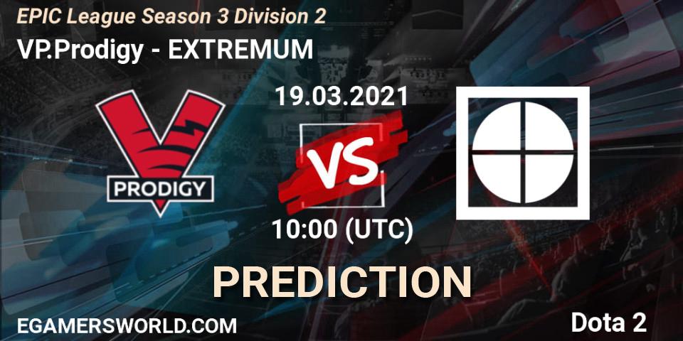 VP.Prodigy vs EXTREMUM: Match Prediction. 19.03.2021 at 10:00, Dota 2, EPIC League Season 3 Division 2