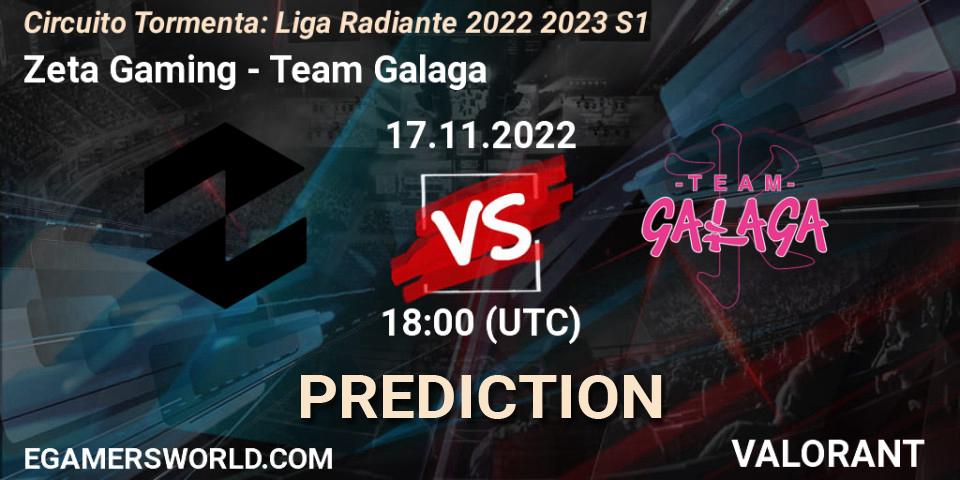 Zeta Gaming vs Team Galaga: Match Prediction. 24.11.2022 at 16:00, VALORANT, Circuito Tormenta: Liga Radiante 2022 2023 S1