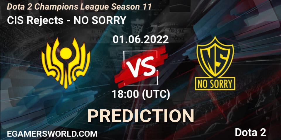 CIS Rejects vs NO SORRY: Match Prediction. 01.06.2022 at 12:00, Dota 2, Dota 2 Champions League Season 11