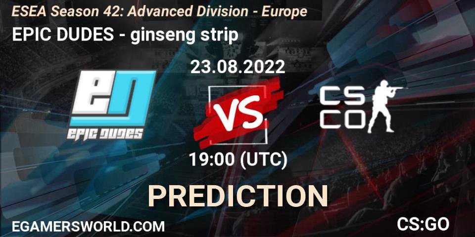 EPIC-DUDES vs ginseng strip: Match Prediction. 23.08.2022 at 19:00, Counter-Strike (CS2), ESEA Season 42: Advanced Division - Europe
