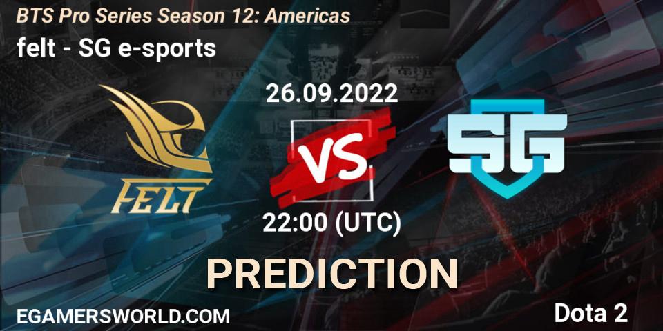 felt vs SG e-sports: Match Prediction. 26.09.2022 at 22:05, Dota 2, BTS Pro Series Season 12: Americas