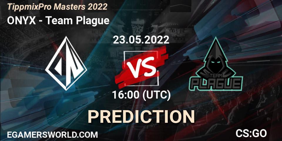 ONYX vs Team Plague: Match Prediction. 23.05.2022 at 16:00, Counter-Strike (CS2), TippmixPro Masters 2022