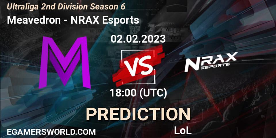Meavedron vs NRAX Esports: Match Prediction. 02.02.2023 at 18:00, LoL, Ultraliga 2nd Division Season 6