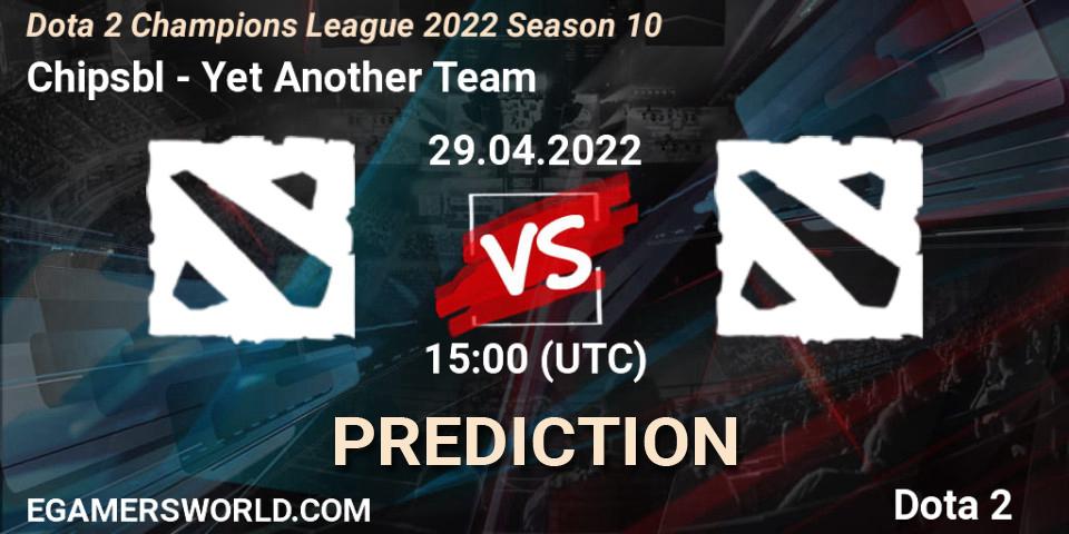 Chipsbl vs Yet Another Team: Match Prediction. 29.04.2022 at 15:00, Dota 2, Dota 2 Champions League 2022 Season 10 