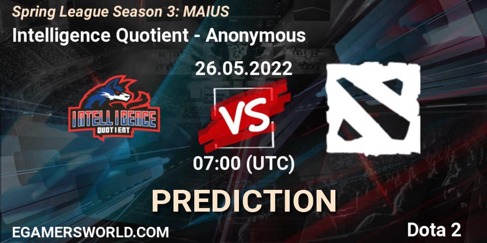 Intelligence Quotient vs Anonymous: Match Prediction. 26.05.2022 at 06:58, Dota 2, Spring League Season 3: MAIUS