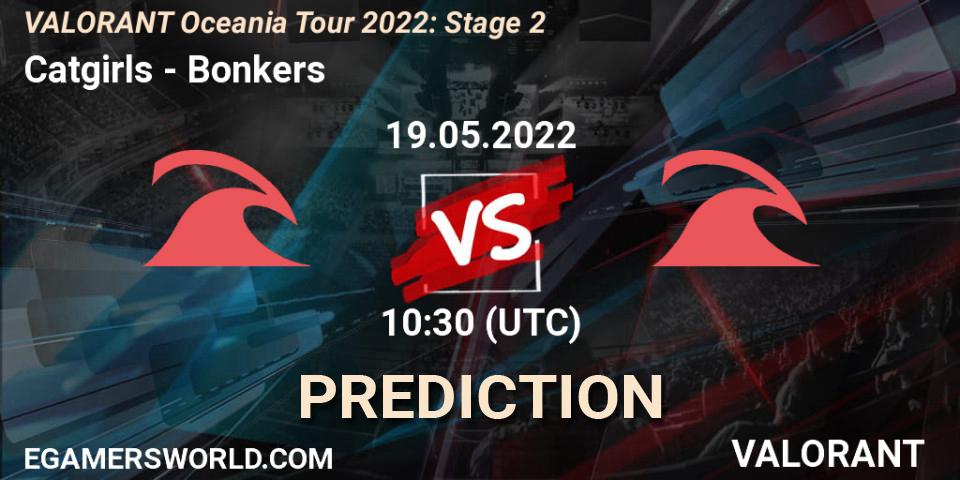 Catgirls vs Bonkers: Match Prediction. 19.05.2022 at 11:50, VALORANT, VALORANT Oceania Tour 2022: Stage 2