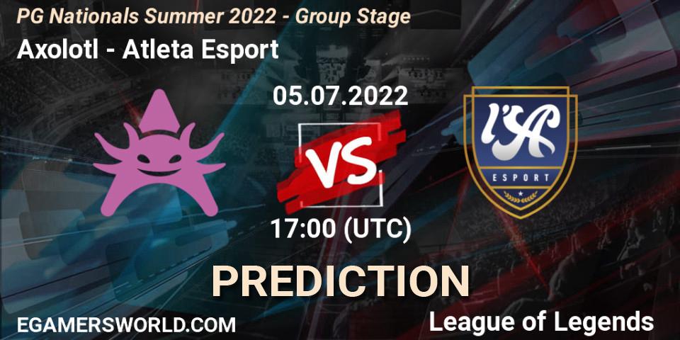 Axolotl vs Atleta Esport: Match Prediction. 05.07.2022 at 18:00, LoL, PG Nationals Summer 2022 - Group Stage