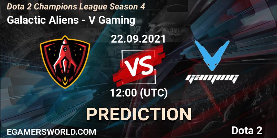 Galactic Aliens vs V Gaming: Match Prediction. 22.09.2021 at 12:00, Dota 2, Dota 2 Champions League Season 4