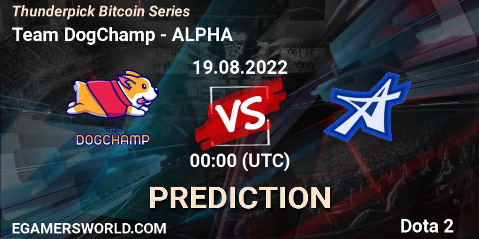 Team DogChamp vs ALPHA: Match Prediction. 19.08.2022 at 01:15, Dota 2, Thunderpick Bitcoin Series