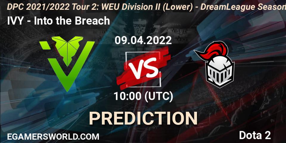 IVY vs Into the Breach: Match Prediction. 09.04.22, Dota 2, DPC 2021/2022 Tour 2: WEU Division II (Lower) - DreamLeague Season 17