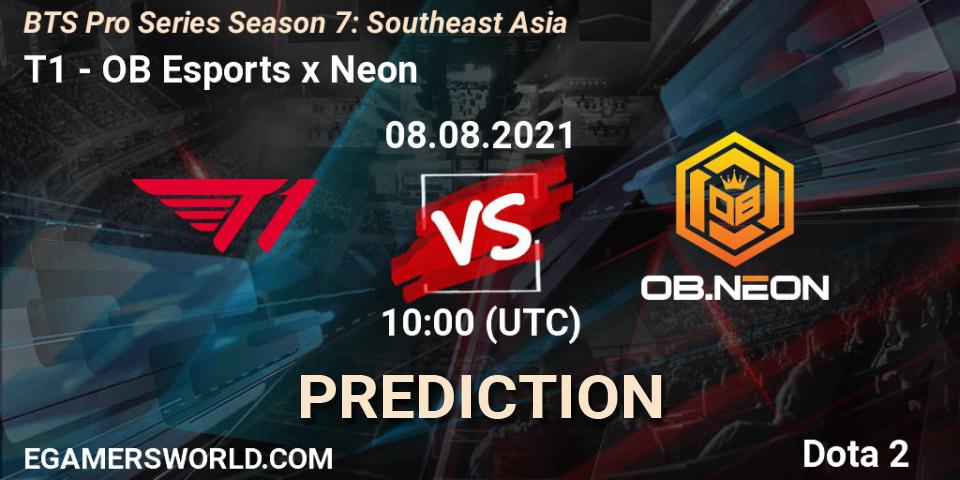 T1 vs OB Esports x Neon: Match Prediction. 08.08.2021 at 10:57, Dota 2, BTS Pro Series Season 7: Southeast Asia
