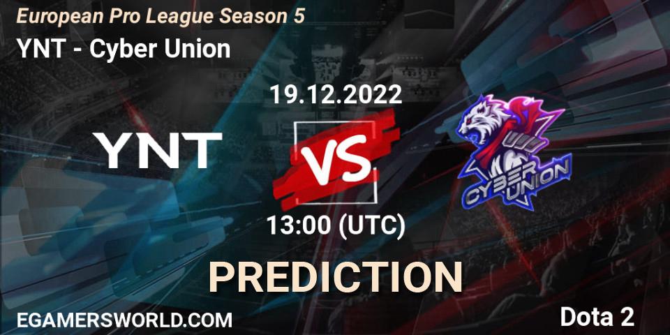 YNT vs Cyber Union: Match Prediction. 19.12.22, Dota 2, European Pro League Season 5