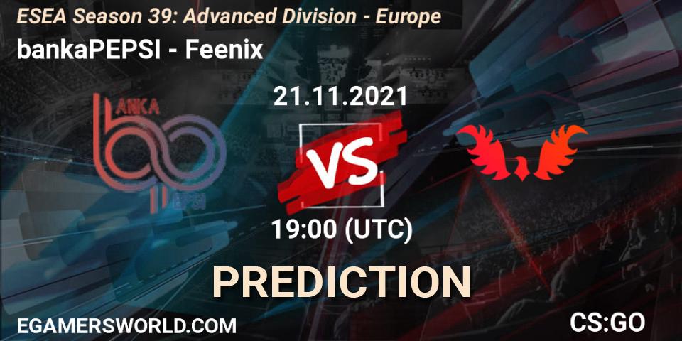 bankaPEPSI vs Feenix: Match Prediction. 21.11.2021 at 19:00, Counter-Strike (CS2), ESEA Season 39: Advanced Division - Europe