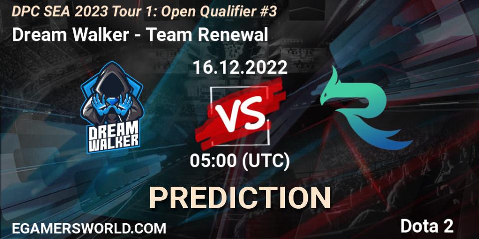 Dream Walker vs Team Renewal: Match Prediction. 16.12.2022 at 05:00, Dota 2, DPC SEA 2023 Tour 1: Open Qualifier #3