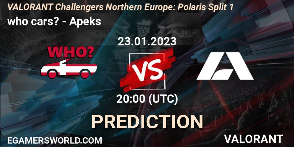 who cars? vs Apeks: Match Prediction. 23.01.2023 at 19:30, VALORANT, VALORANT Challengers 2023 Northern Europe: Polaris Split 1