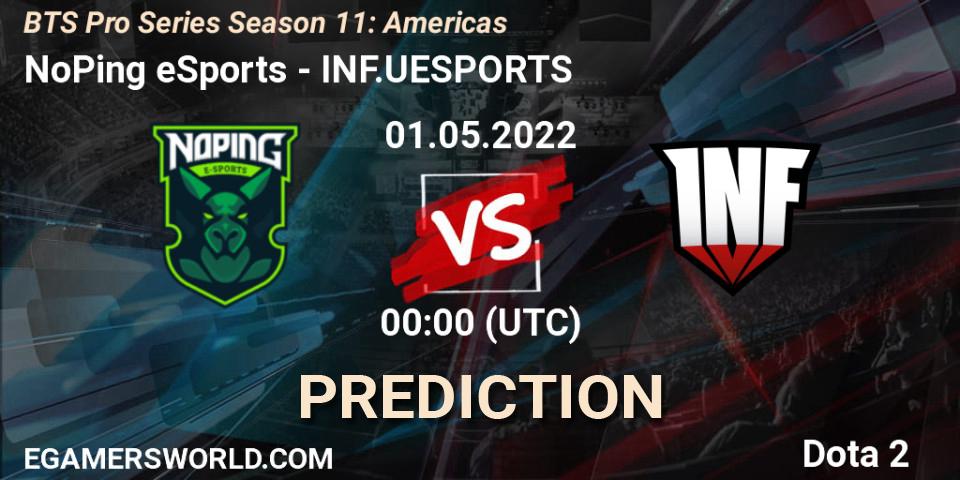 NoPing eSports vs INF.UESPORTS: Match Prediction. 30.04.2022 at 23:19, Dota 2, BTS Pro Series Season 11: Americas