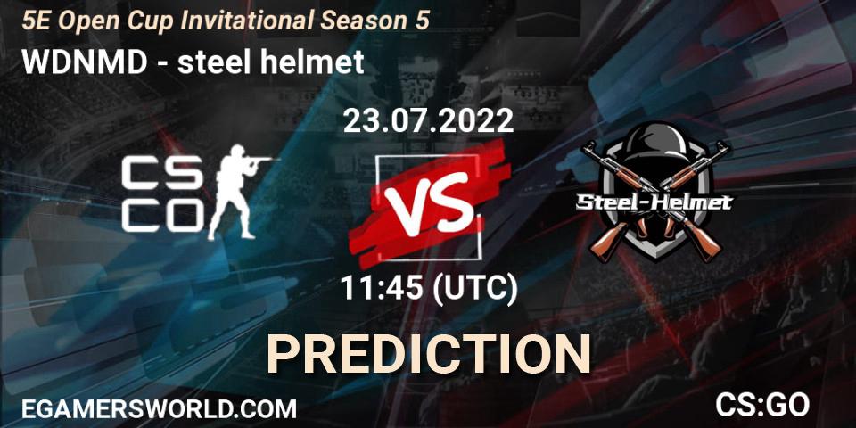 WDNMD vs steel helmet: Match Prediction. 23.07.2022 at 12:00, Counter-Strike (CS2), 5E Open Cup Invitational Season 5