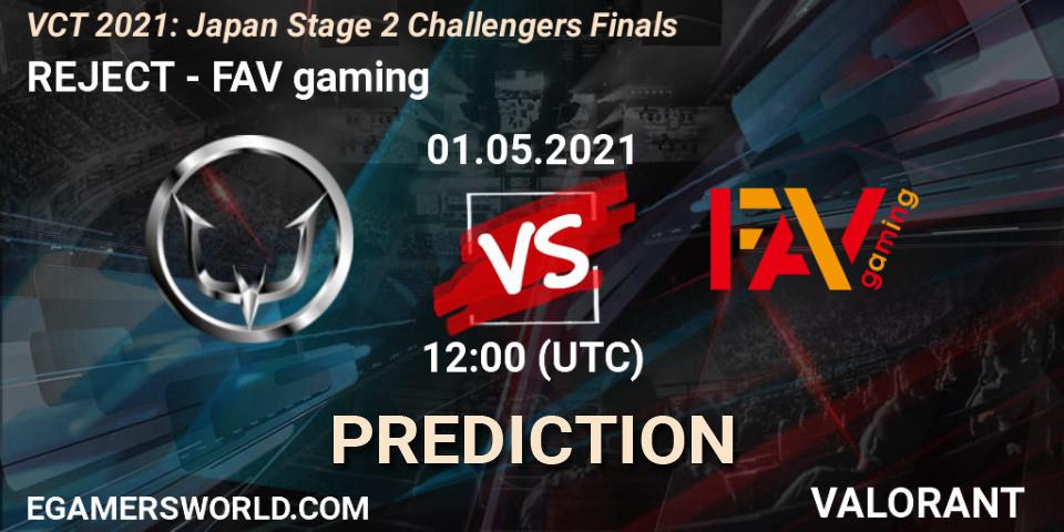 REJECT vs FAV gaming: Match Prediction. 01.05.2021 at 13:00, VALORANT, VCT 2021: Japan Stage 2 Challengers Finals