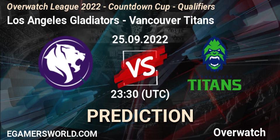 Los Angeles Gladiators vs Vancouver Titans: Match Prediction. 25.09.22, Overwatch, Overwatch League 2022 - Countdown Cup - Qualifiers
