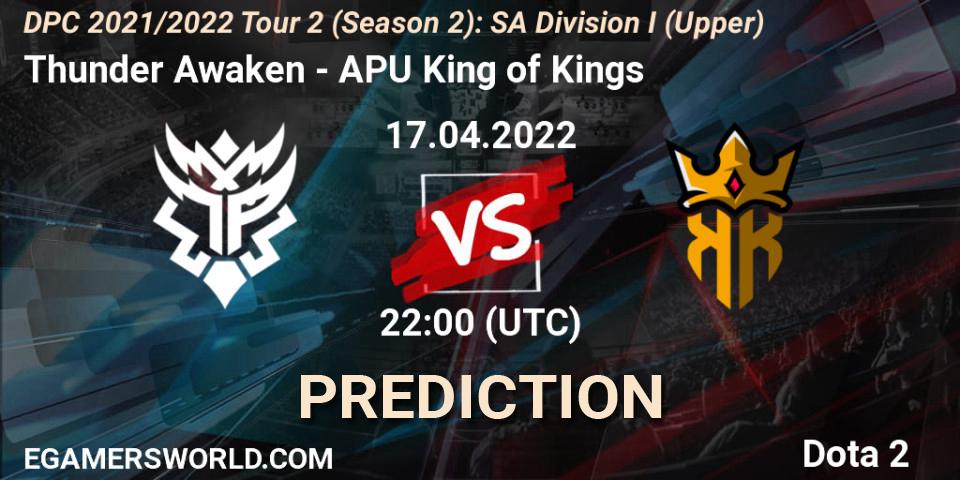 Thunder Awaken vs APU King of Kings: Match Prediction. 17.04.2022 at 22:50, Dota 2, DPC 2021/2022 Tour 2 (Season 2): SA Division I (Upper)