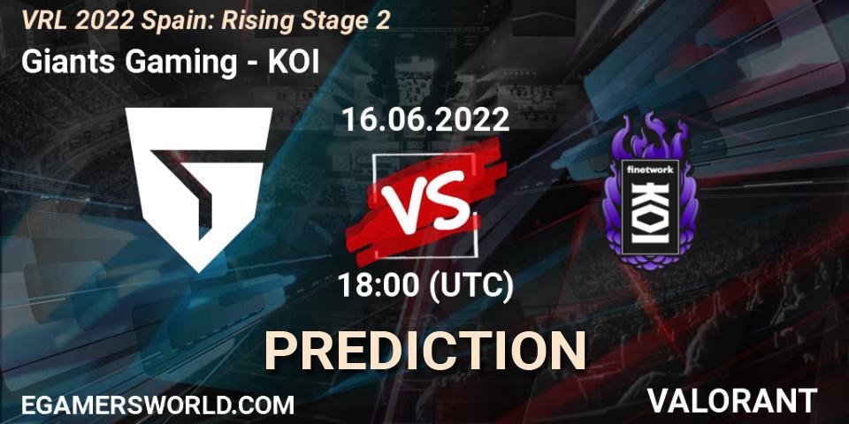 Giants Gaming vs KOI: Match Prediction. 16.06.22, VALORANT, VRL 2022 Spain: Rising Stage 2
