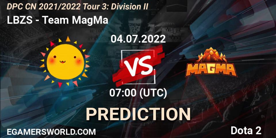 LBZS vs Team MagMa: Match Prediction. 04.07.2022 at 06:58, Dota 2, DPC CN 2021/2022 Tour 3: Division II