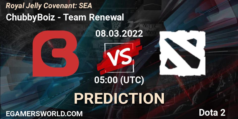 ChubbyBoiz vs Team Renewal: Match Prediction. 08.03.2022 at 05:10, Dota 2, Royal Jelly Covenant: SEA