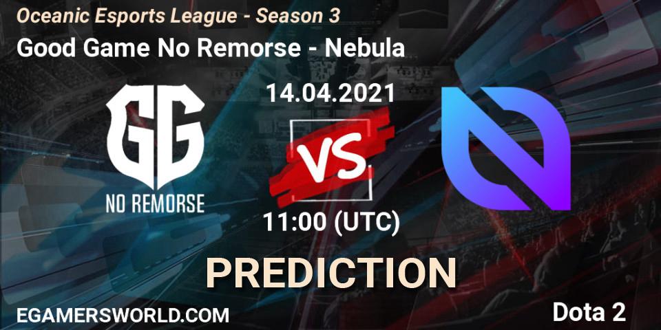 Good Game No Remorse vs Nebula: Match Prediction. 14.04.2021 at 11:34, Dota 2, Oceanic Esports League - Season 3