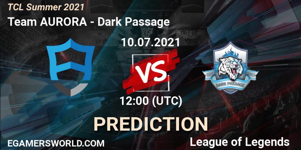 Team AURORA vs Dark Passage: Match Prediction. 10.07.2021 at 12:00, LoL, TCL Summer 2021