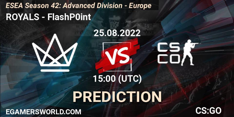 ROYALS vs FlashP0int: Match Prediction. 25.08.2022 at 15:00, Counter-Strike (CS2), ESEA Season 42: Advanced Division - Europe