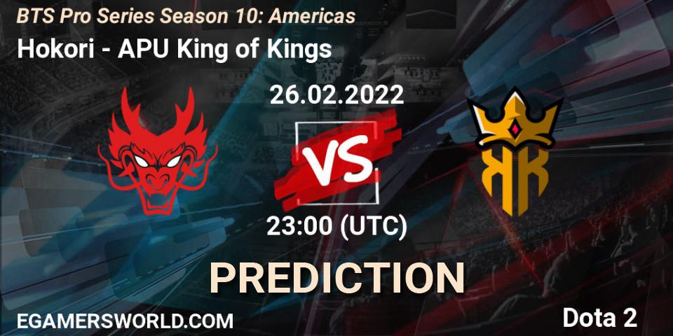 Hokori vs APU King of Kings: Match Prediction. 26.02.2022 at 23:05, Dota 2, BTS Pro Series Season 10: Americas
