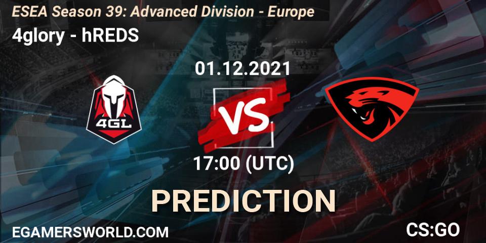 4glory vs hREDS: Match Prediction. 03.12.21, CS2 (CS:GO), ESEA Season 39: Advanced Division - Europe